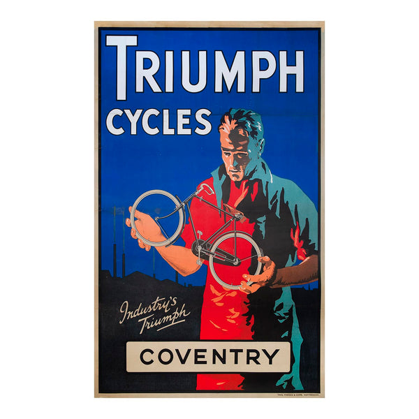 Poster advertising Triumph bicycles, Industry’s Triumph, c. 1925-1930. A rare and impressive design, which has been linen backed. The image, of a giant worker holding a Triumph bike, includes the company’s Coventry factory silhouetted in the background.