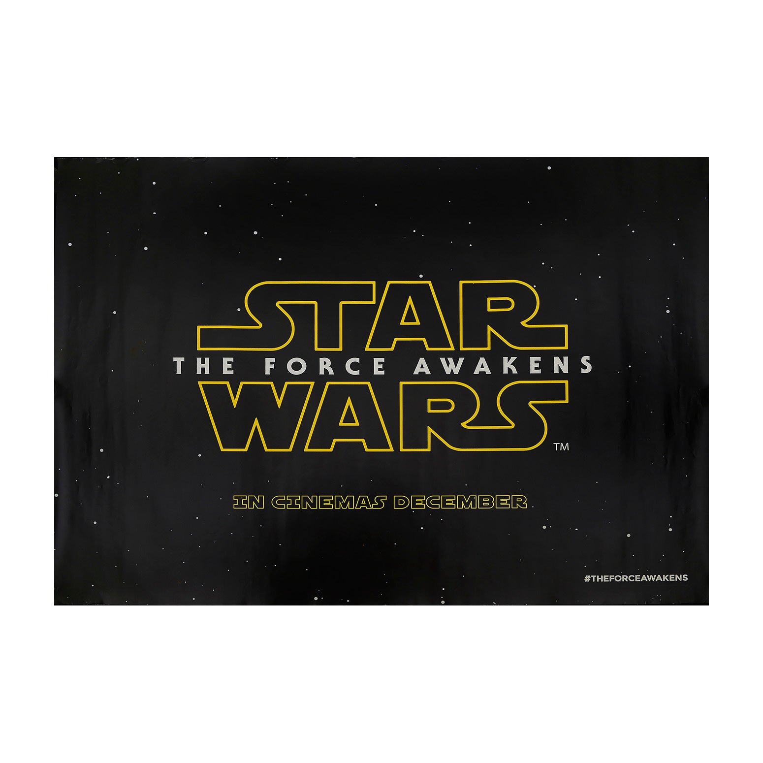 Original, pre-release, film poster, Star Wars Episode VII: The Force Awakens, 2015. This poster is the British Quad size for theatrical release and features the original, and iconic, Star Wars logo