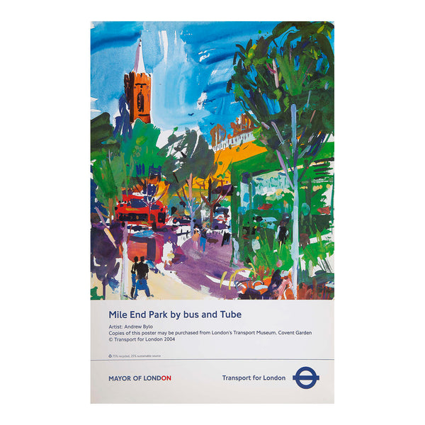 Original travel poster,&nbsp;Mile End by bus and Tube, painted by the artist and illustrator Andrew Bylo, published by Transport for London in 2004. The design, which is reminiscent of earlier (pre-war) London Transport posters, features a vivid depiction of Mile End Park, in Bethnal Green, East London