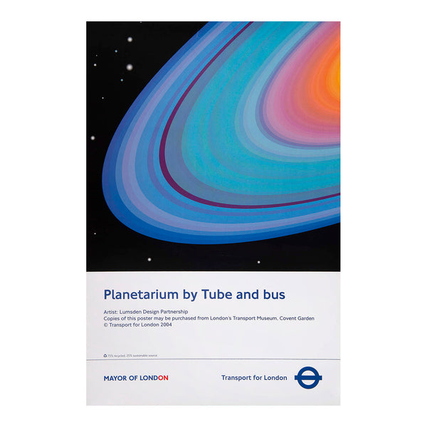 Original travel poster, Planetarium by Tube, designed by Lumsden Design Partnership. Published by Transport for London, 2004. The design features a graphic representation of the Rings of Saturn. Issued to promote trips by public transport to the London Planetarium.