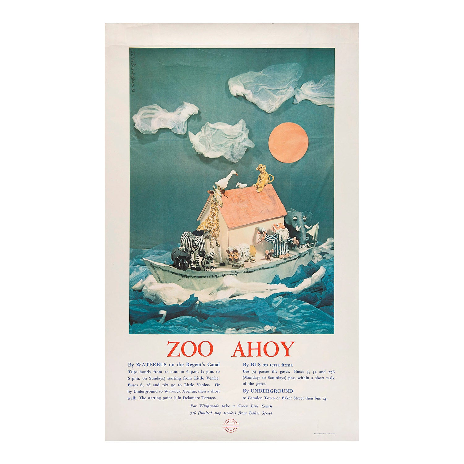 Original, and very uncommon, travel poster, Zoo Ahoy, designed by John Burningham for London Transport and published in 1961. The design features a model of Noah’s Ark made by Burningham, complete with plasticine animals, set on a tissue paper sea, with text advertising trips to the Zoo in Regent’s Park and at Whipsnade.