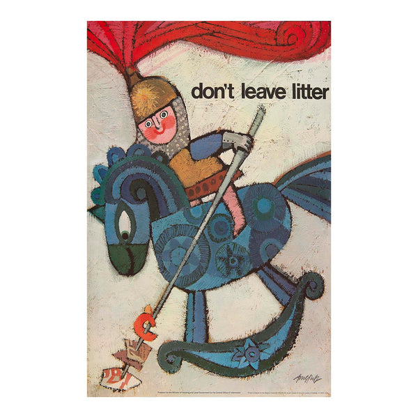 An original poster for the British government's anti-littering campaign, designed by André Amstutz, 1967. A charming, nursery-style, image of a knight (who bears an uncanny resemblance to former UK Prime Minister David Cameron !) spearing litter with his lance