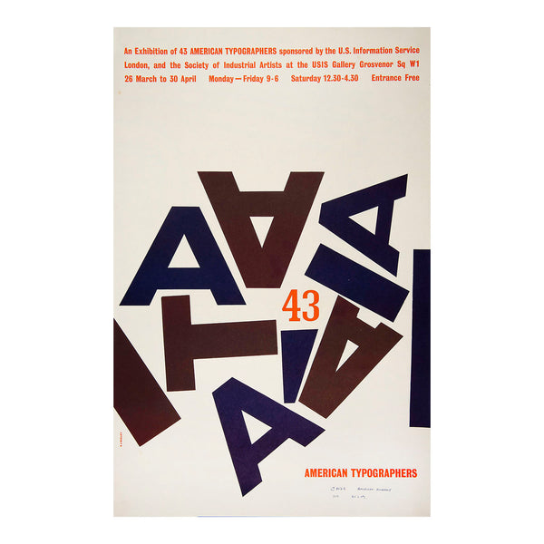 Original design exhibition poster, 43 American Typographic Designers, organised by the United States Embassy and Society of Industrial Artists, and held at 41 Grosvenor Square, 1957. This version was designed by AJ Bisley. 