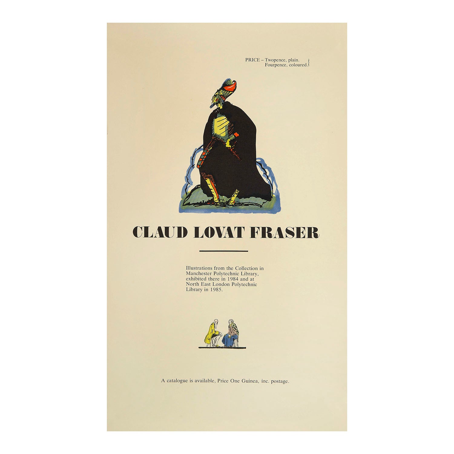 An original art exhibition poster, Claud Lovat Fraser, held at Manchester Polytechnic Library and North East London Polytechnic Library, 1984-85. The design features an illustration by the English artist designer Claud Lovat Fraser