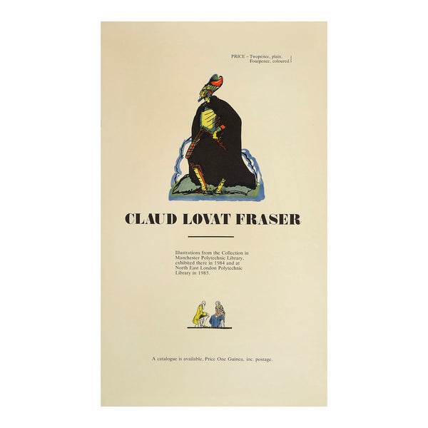An original art exhibition poster, Claud Lovat Fraser, held at Manchester Polytechnic Library and North East London Polytechnic Library, 1984-85. The design features an illustration by the English artist designer Claud Lovat Fraser