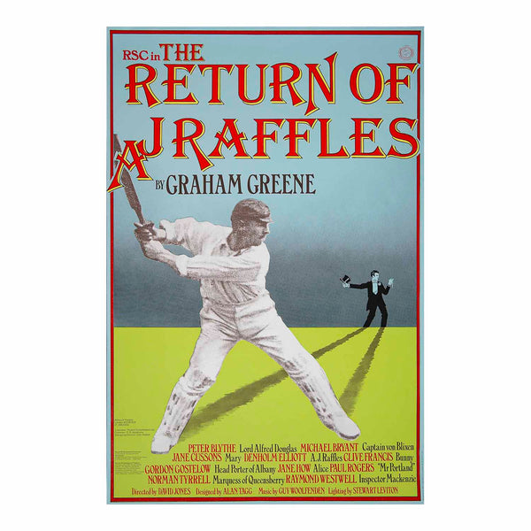 Original theatre poster for a production of The Return of A. J. Raffles by Graham Greene, performed by the Royal Shakespeare Company, Aldwych Theatre, 1975. Directed by David Jones. Poster designed by Ginni Gillam, featuring a photomontage of an Edwardian cricket player linked to a representation of a contemporary 'dandy' in evening dress, against a graphic background