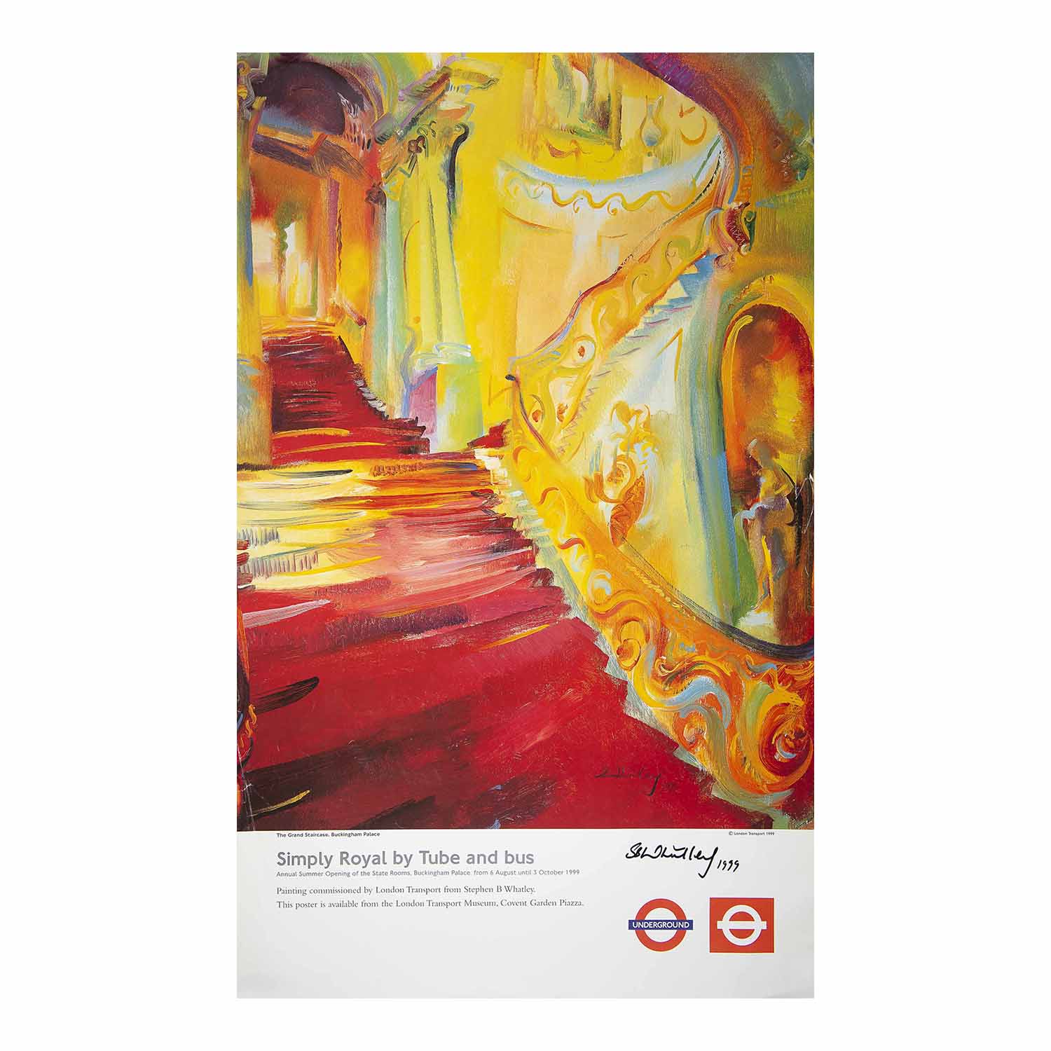 Original travel poster, Simply Royal, designed by the expressionist artist Stephen Whatley for London Transport, 1999. The painting depicts the grand staircase at Buckingham palace, and promotes the annual summer opening of the state rooms between August and October.