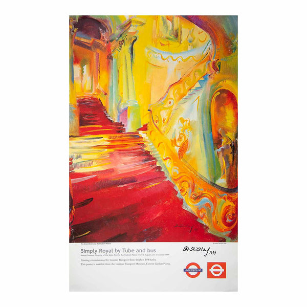 Original travel poster, Simply Royal, designed by the expressionist artist Stephen Whatley for London Transport, 1999. The painting depicts the grand staircase at Buckingham palace, and promotes the annual summer opening of the state rooms between August and October.