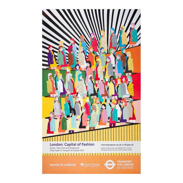 Original travel poster, London: Capital of Fashion by Bus, Tube, River and Overground, designed by RUDE (Rupert & Abi Meats), published by Transport for London in 2015. An especially vibrant, and successful, design depicting fashionably dressed Londoners against a striking graphic background