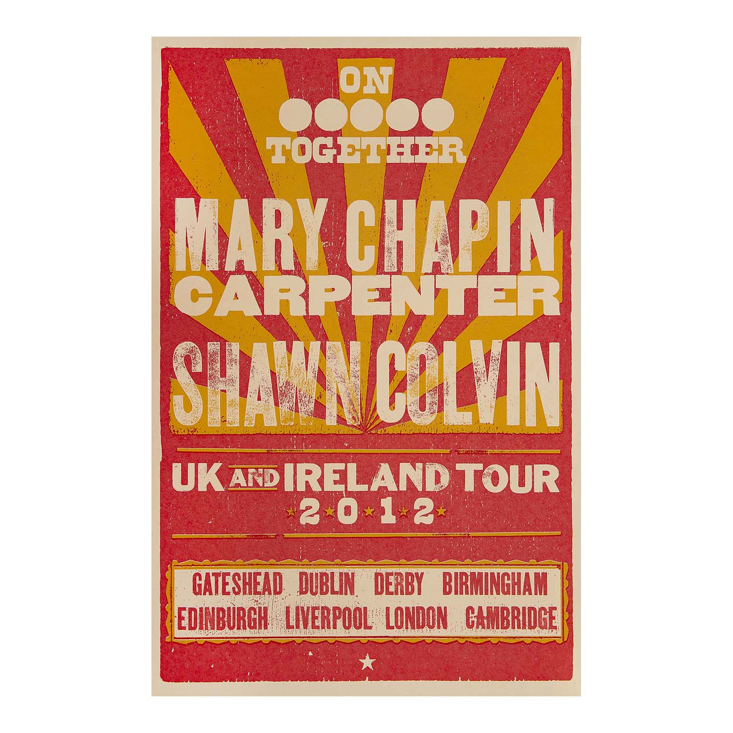 Original, official merchandise, souvenir concert tour poster for singer-songwriters Mary Chapin Carpenter and Shawn Colvin from their 2012 UK and Ireland tour. Printed on high grade stock paper.