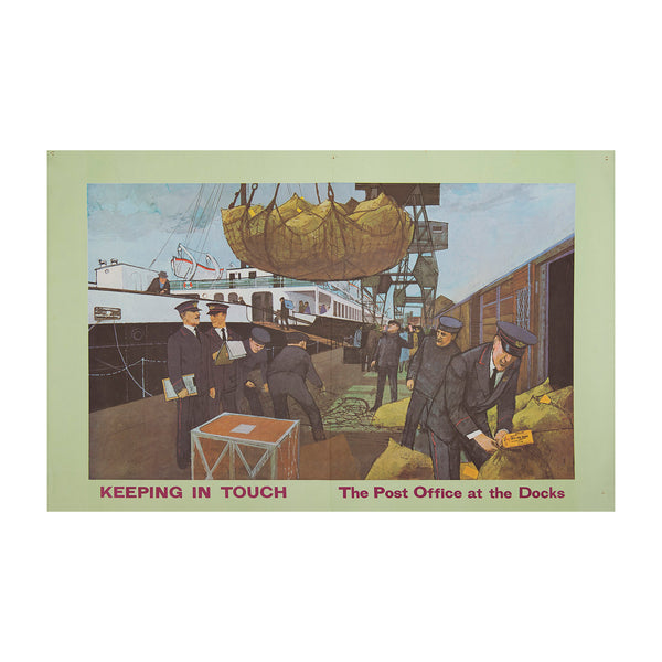 General Post Office (GPO) poster from the Keeping in Touch series, <em>The Post Office At The Docks,</em>&nbsp;1962. The image depicts a busy dockside scene of mail being loaded onto a vessel for overseas delivery, under the watchful eyes of uniformed GPO staff.