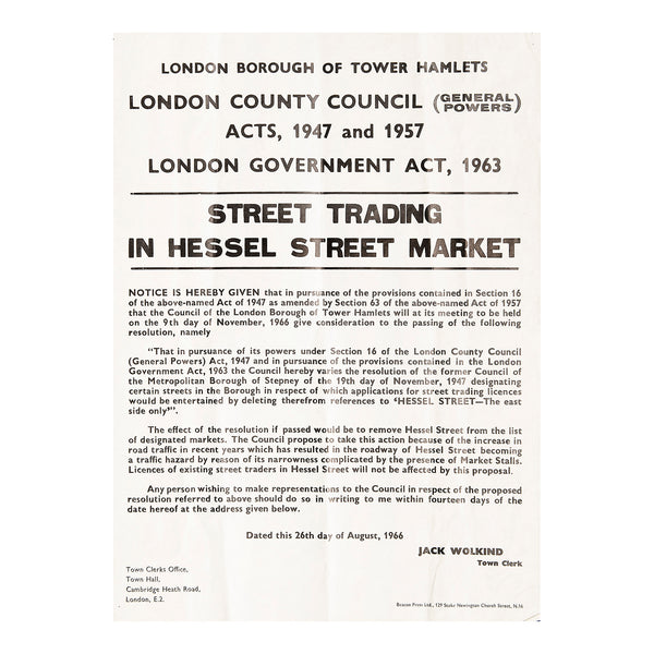 letter-press notice relating to the proposed restriction of street trading in Hessel Street Market, published by the London Borough of Tower Hamlets, 1966