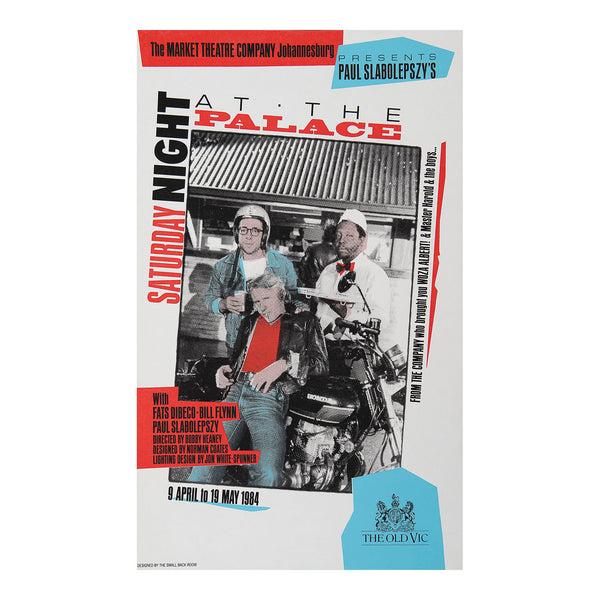 Original theatre poster for a new production of Saturday Night at the Palace (by Paul Slabolepszy), The Old Vic, 1984. 