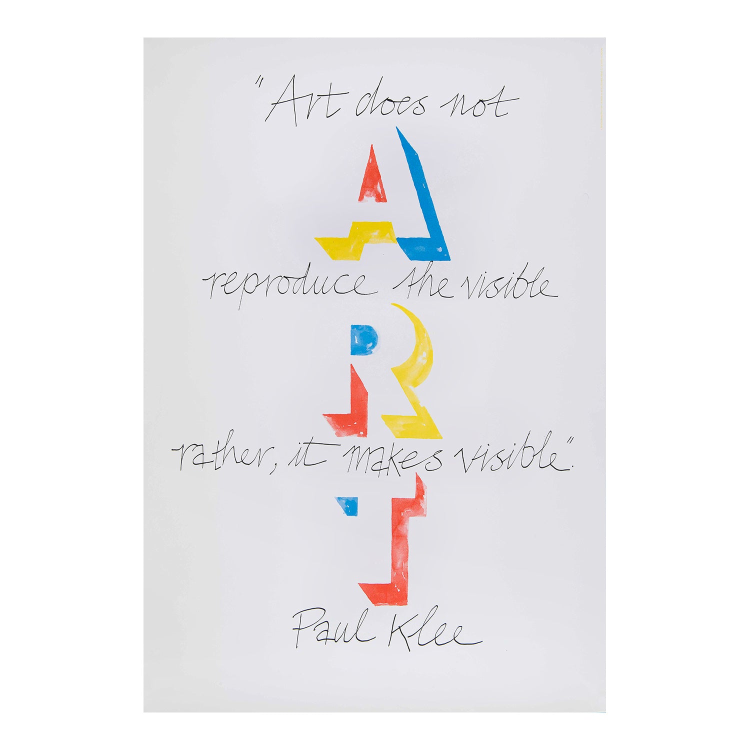 An original poster designed by Alan Fletcher for Pentagram, "Art does not reproduce the visible, rather it makes visible" Paul Klee, c. 1988