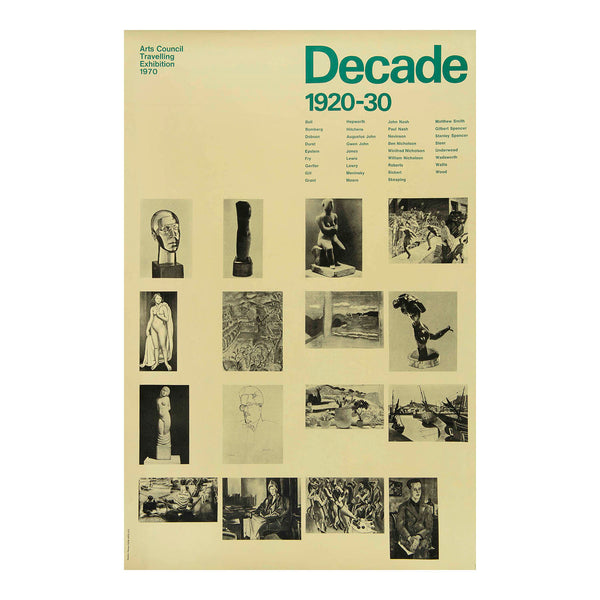 An original poster for a travelling exhibition organised by the Arts Council of Great Britain, Decade 1920-30, designed by Gordon House, 1970. The exhibition was part of a series that surveyed British art from specific decades. This exhibition focused on British painting and sculpture from the 1920s, and featured works by Barbara Hepworth, Jacob Epstein, Henry Moore, Frank Dobson, Paul Nash, Stanley Spencer, Ben Nicholson, Winifred Nicholson, L.S. Lowry, and Walter Sickert 