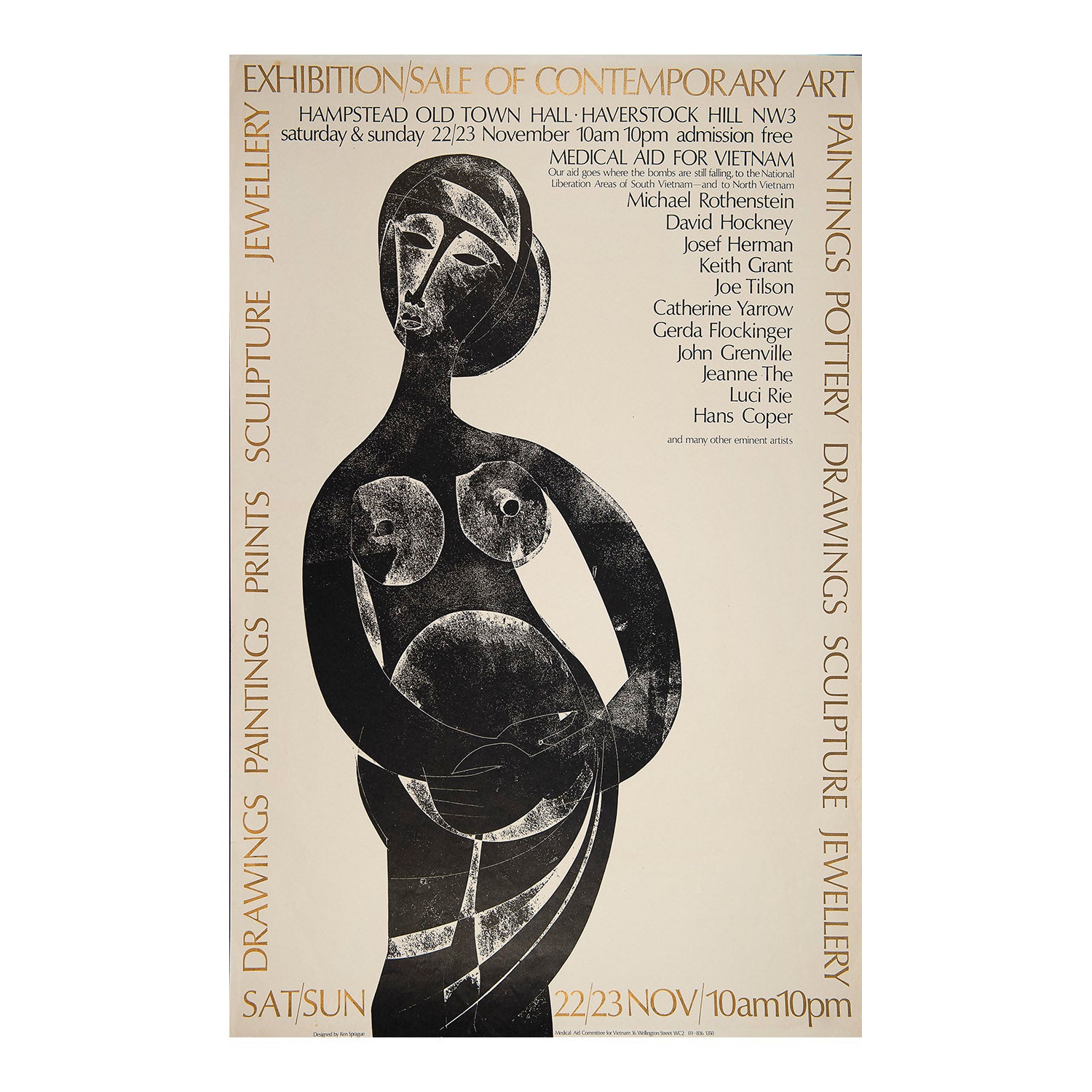 Original political poster, Exhibition Sale of Contemporary Art, Hampstead Old Town Hall, published by Medical Aid for Vietnam, 1973. The poster lists the names of artists represented, including Michael Rothenstein, David Hockney, Josef Herman, Keith Grant , Joe Tilson, Catherine Yarrow, Gerda Flockinger, John Grenville, Jeanne The, & Luci Rie and Hans Coper.