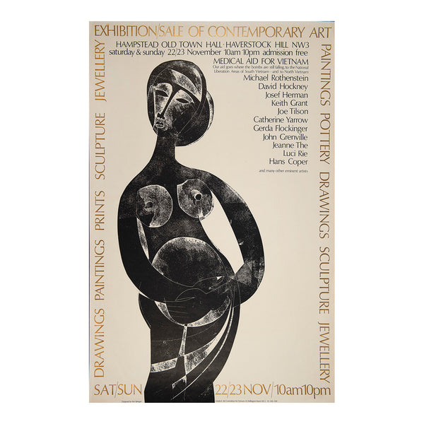 Original political poster, Exhibition Sale of Contemporary Art, Hampstead Old Town Hall, published by Medical Aid for Vietnam, 1973. The poster lists the names of artists represented, including Michael Rothenstein, David Hockney, Josef Herman, Keith Grant , Joe Tilson, Catherine Yarrow, Gerda Flockinger, John Grenville, Jeanne The, & Luci Rie and Hans Coper.