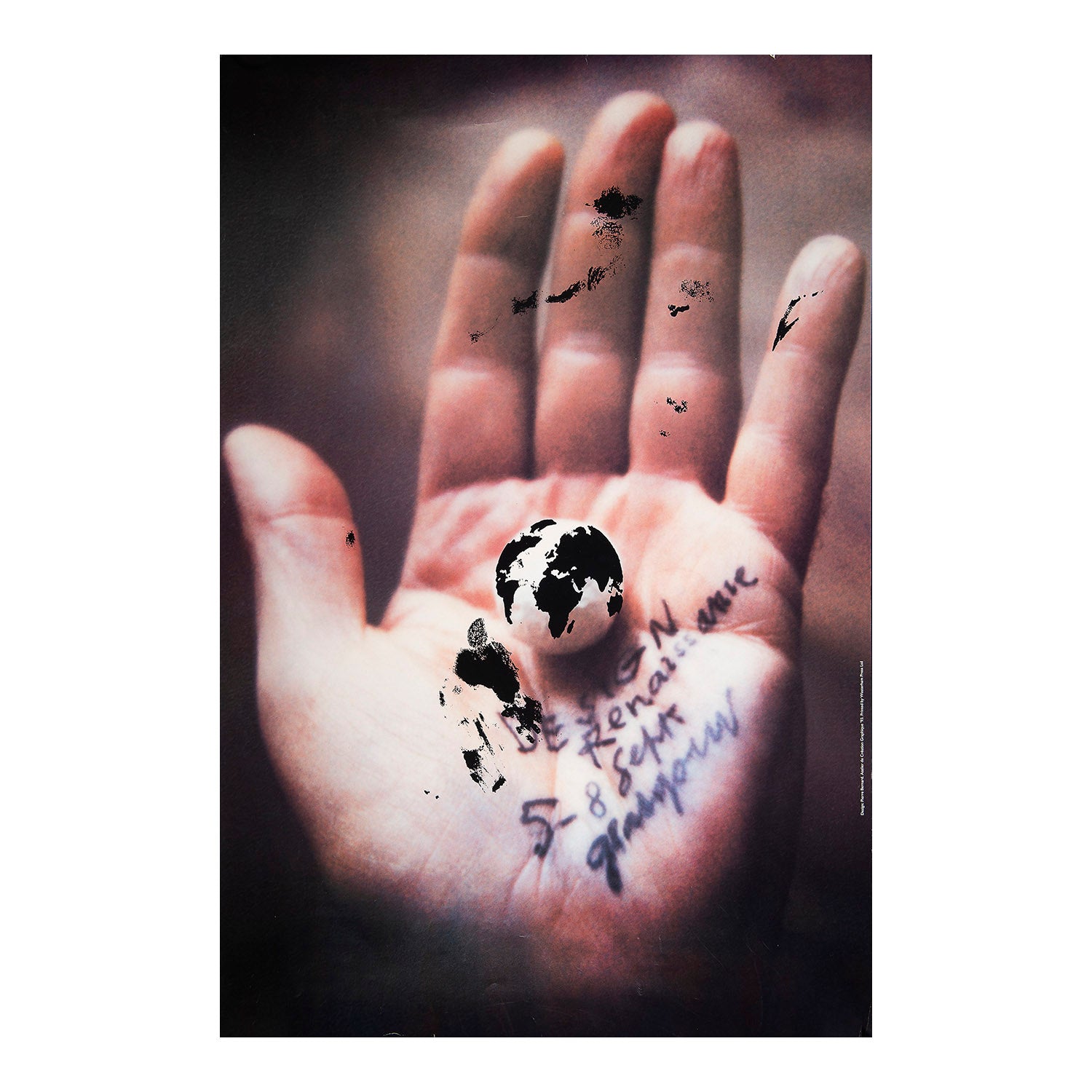 Original poster designed by the French graphic designer Pierre Bernard for the Design Renaissance conference in Glasgow, 1993. The design features an inky globe held in an outstretched palm, with handwritten details about the conference.