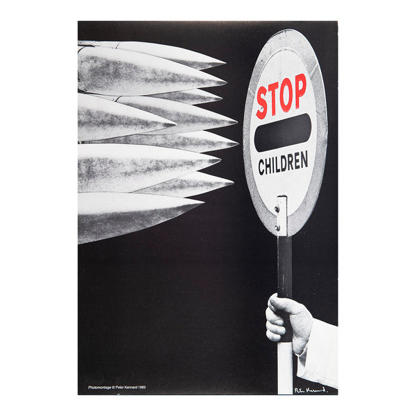 Original political poster, Stop - Children, by Peter Kennard, 1983. Photo montage depicting a crossing guard (‘lollipop man’) holding up a signal to 9 incoming missiles