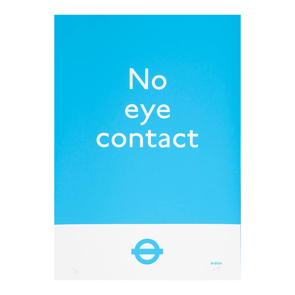 Original poster, No Eye Contact (blue), by London street artist Dr.D, 2019.