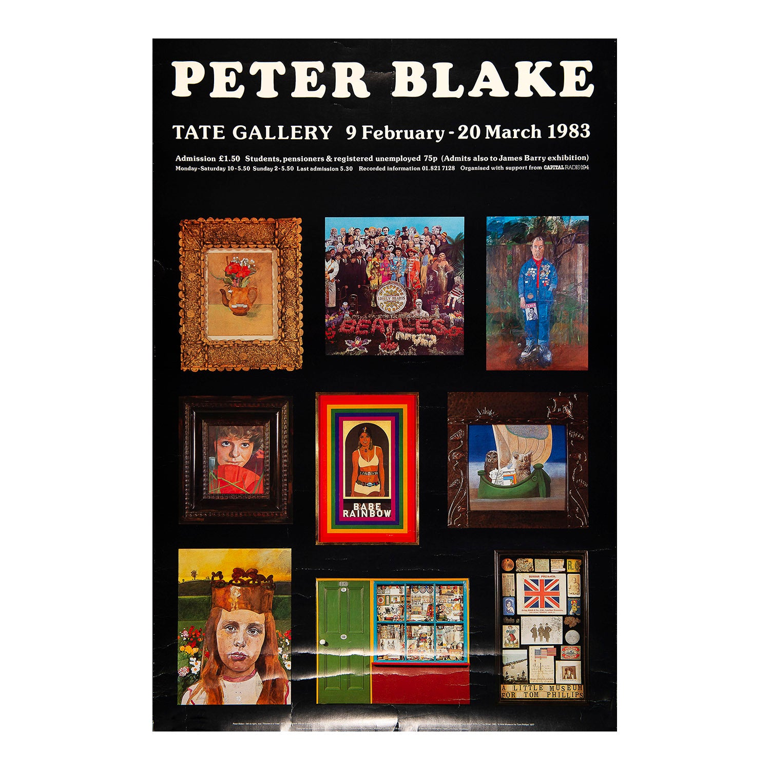Original exhibition poster for the Tate Gallery’s Peter Blake retrospective, 1983. The poster design, by Sue Fowler, features several of Blake’s best known works, including: Flowers in a Vase (1972), Self Portrait with Badges (1961), Sgt Peppers Album Cover (1967), Poppy Fairy (1981-2), Babe Rainbow (1967), The Owl and the Pussycat (1981-3), 'Well, this is grand', said Alice (1970-1), Toy Shop (1962) and A little Museum for Tom Philips (1977)