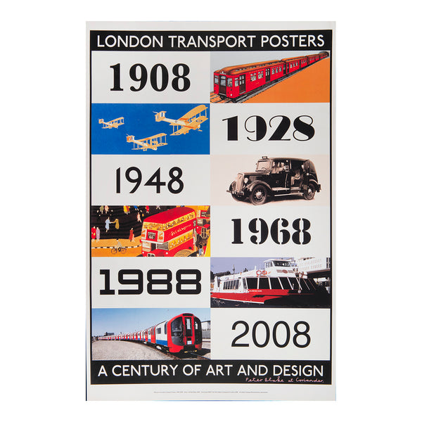 An original poster, London Transport Posters&nbsp; - A Century of Art and Design, by Sir Peter Blake, 2008. 