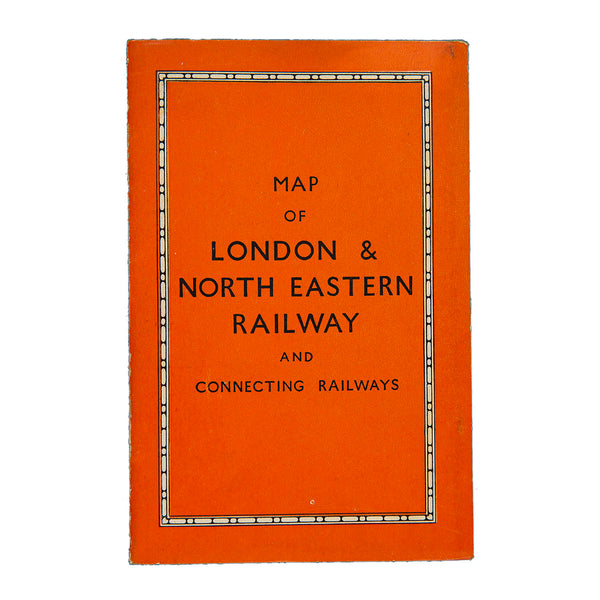 Original folding Map of the London & North Eastern Railway contained within original orange card covers, 1930.