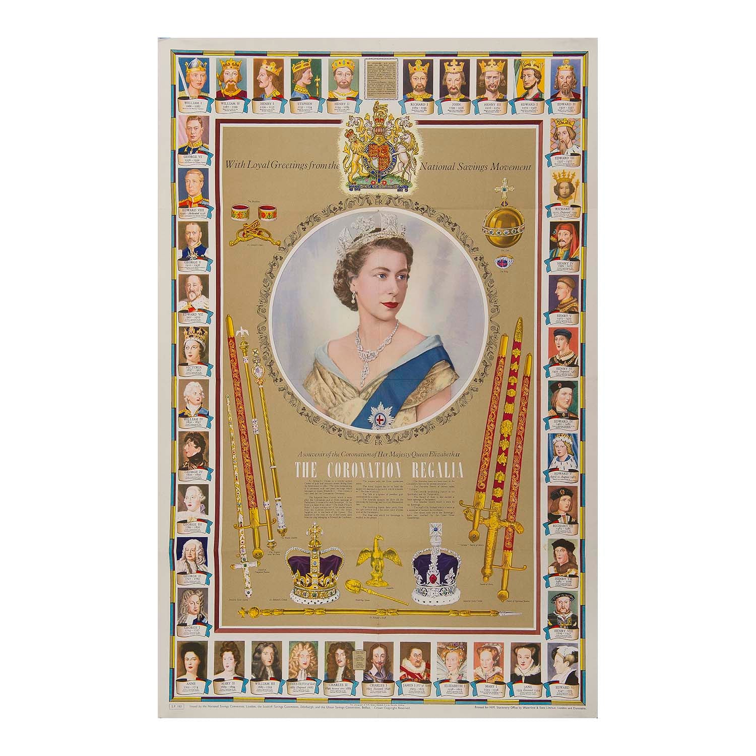 Original National Savings poster celebrating the Coronation of Queen Elizabeth II in 1953. Features a portrait of the queen surrounded by ‘the Coronation Regalia’, within a border of former kings and queens of England.