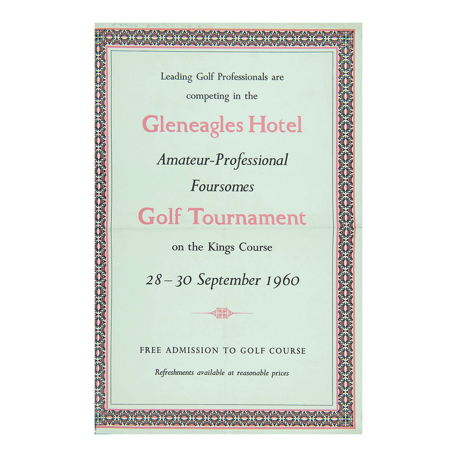 Gleneagles Hotel and golf resort, near Auchterarder, Scotland, 1960. The poster, with decorative border designed in-house at the Curwen Press, promotes “Golf Tournaments on the Kings Course”.