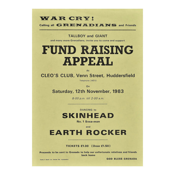 UK fundraising appeal poster for the people of Grenada following the US invasion of Grenada in October 1983. The poster promotes a special gig at Huddersfield’s Cleopatra Club, featuring local sound system bands Skinhead and Earth Rocker, 12 November 1983.