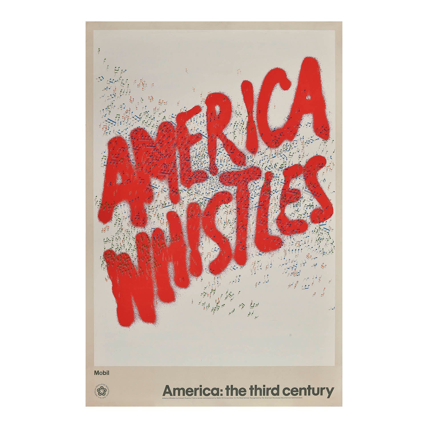Original art poster, America Whistles. America: the third century, designed by Edward Ruscha, 1976. From a series commissioned by the Mobil Oil Corporation to mark the Bicentennial of the American Revolution