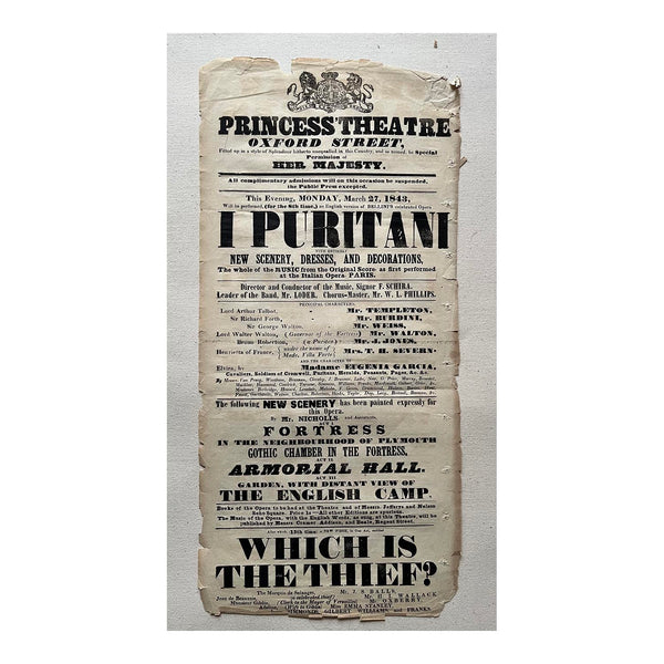 An original mid-nineteenth century theatre play bill for performances of Puritani and Which is the Thief?, Princess's Theatre, Oxford Street, March 1843.