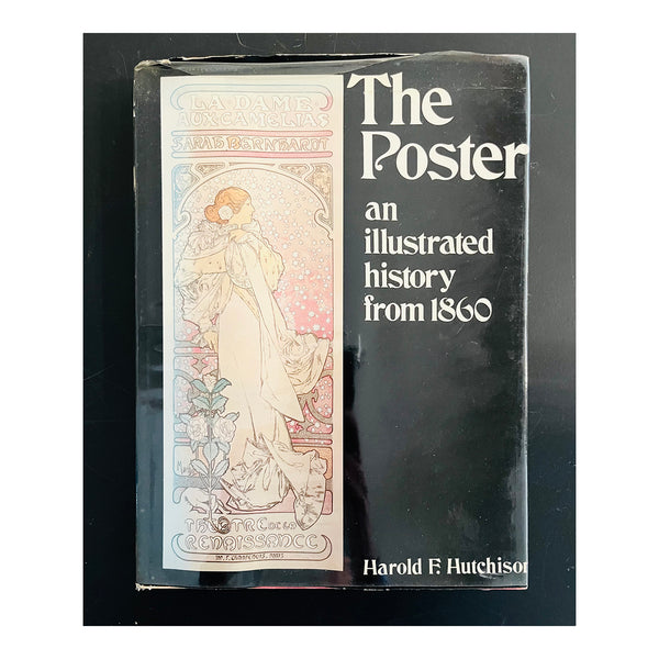 hardback copy of The Poster, an illustrated history from 1860, written by Harold F Hutchison 1968