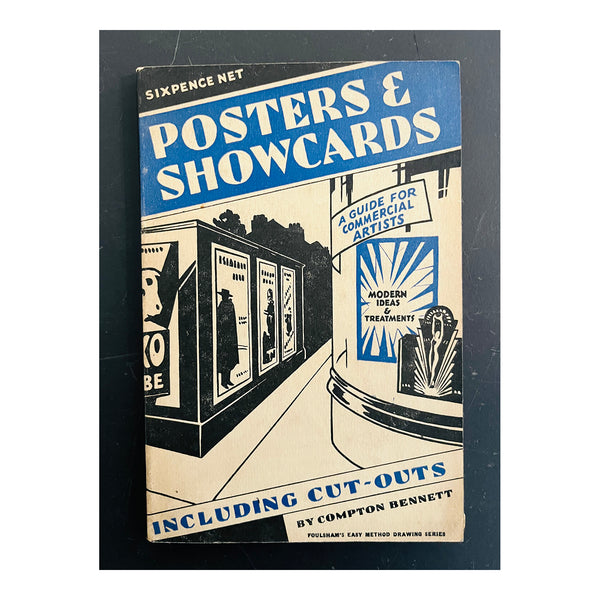 Posters and Showcards: A Guide for Commercial Artists, by poster artist Compton Bennett