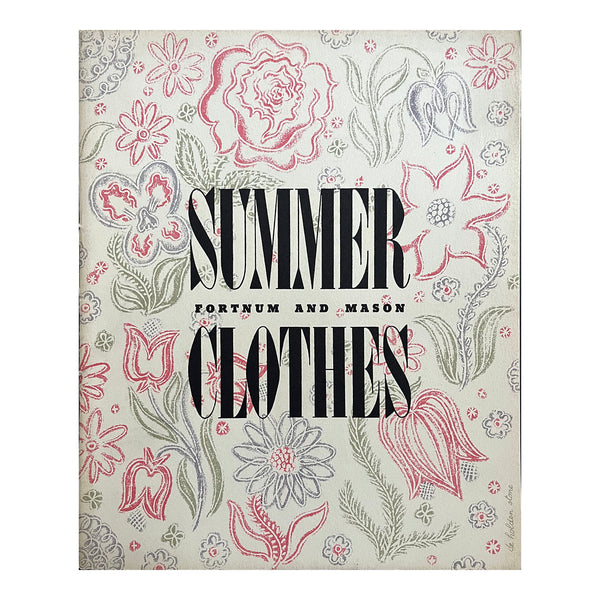 1940s sales brochure, Summer Clothes, published by Fortum & Mason and printed by the Curwen Press. 