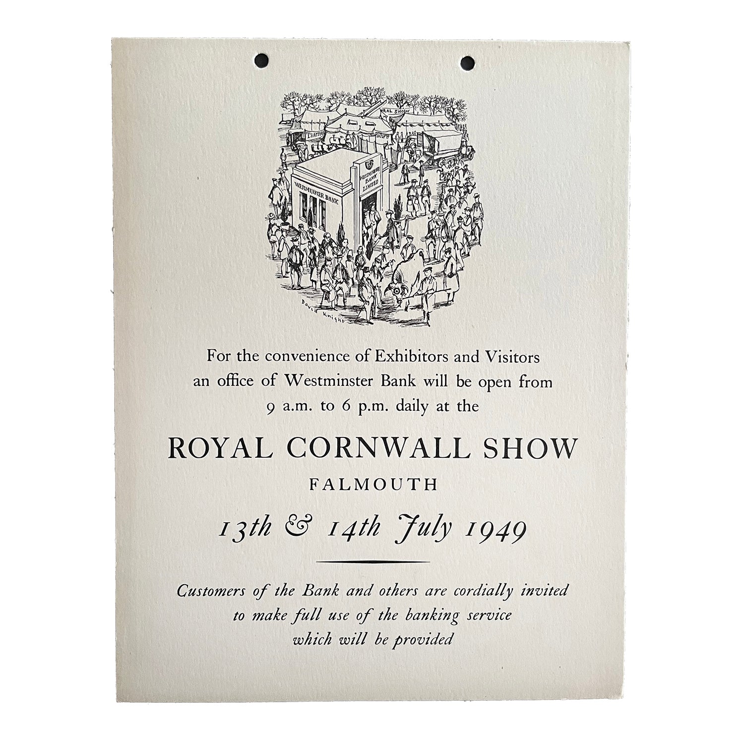 hanging card exhibitor notice published by the Westminster Bank for display at the Royal Cornwall Show, 1949. Includes a charming illustration by Donald Knight of the Bank’s mobile trade stand in the midst of a busy country fair