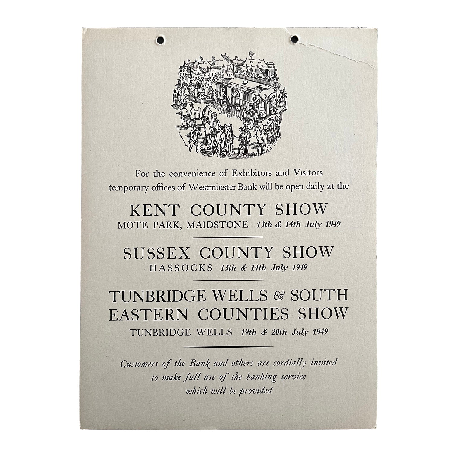 hanging card exhibitor notice published by the Westminster Bank for display at the Kent County Show, Sussex County Show, Tunbridge Wells & South Eastern Counties Show, 1949. Includes a charming illustration by Donald Knight of the Bank’s mobile trade stand in the midst of a busy country fair