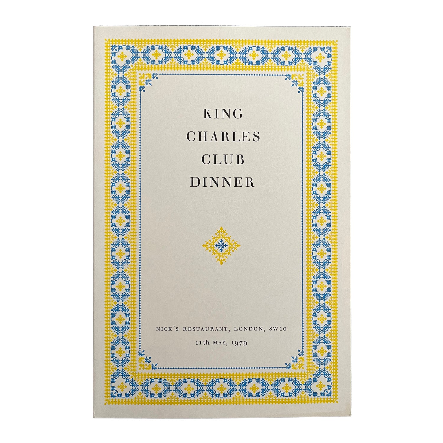 Menu for the annual King Charles Club dinner, held at Nick’s Restaurant, 11 May 1979. Printed by the Curwen Press