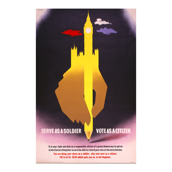 Original Second World War poster, Serve as a Soldier Vote as a Citizen, by Abram Games, 1944. This poster was issued by the British government to encourage serving soldiers to vote in the forthcoming 1945 General Election. The design features a hand holding a yellow pencil, with the wrist and the end of the pencil forming a silhouette of Parliament.