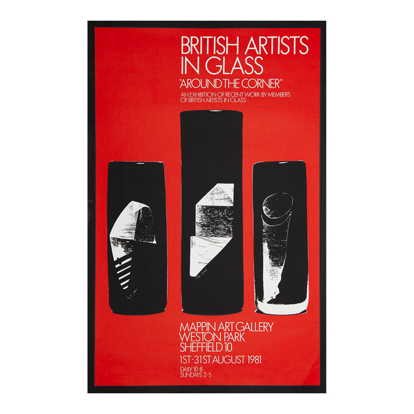 British Artists in Glass. 'Around the Corner'. An exhibtion of recent worls by members of British Artists in Glass