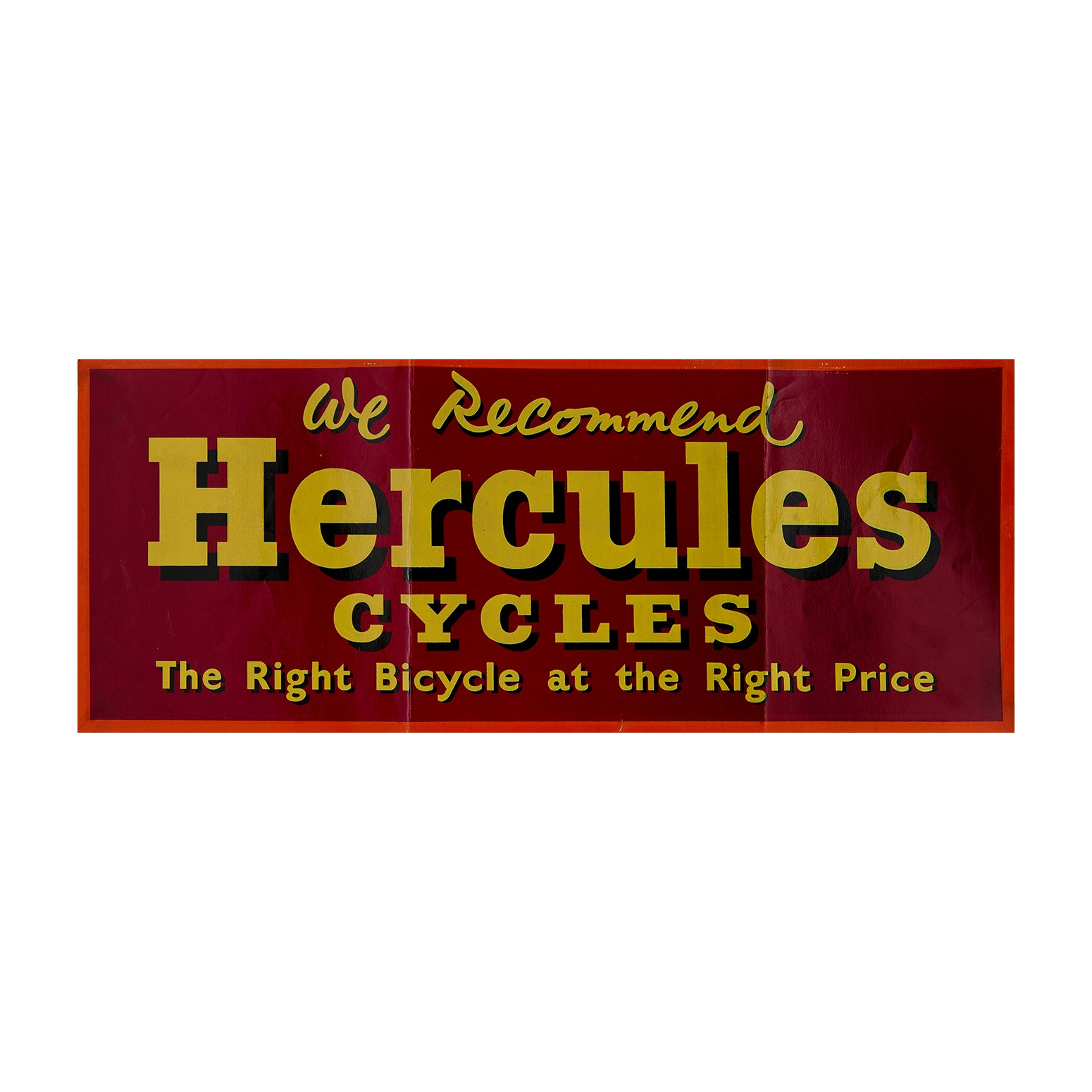 We recommend Hercules cycles. The Right Bicycle at the Right Price