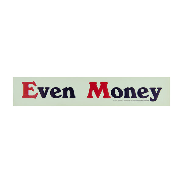 Even Money