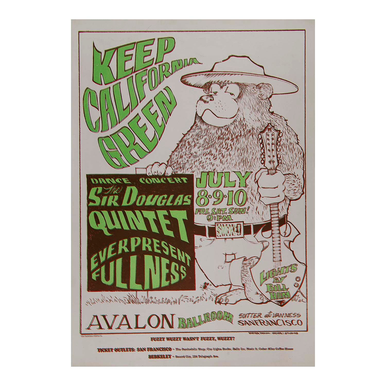 Keep California Green.The Family Dog presents dance concert Sir Douglas Quintet / Everpresent Fullness