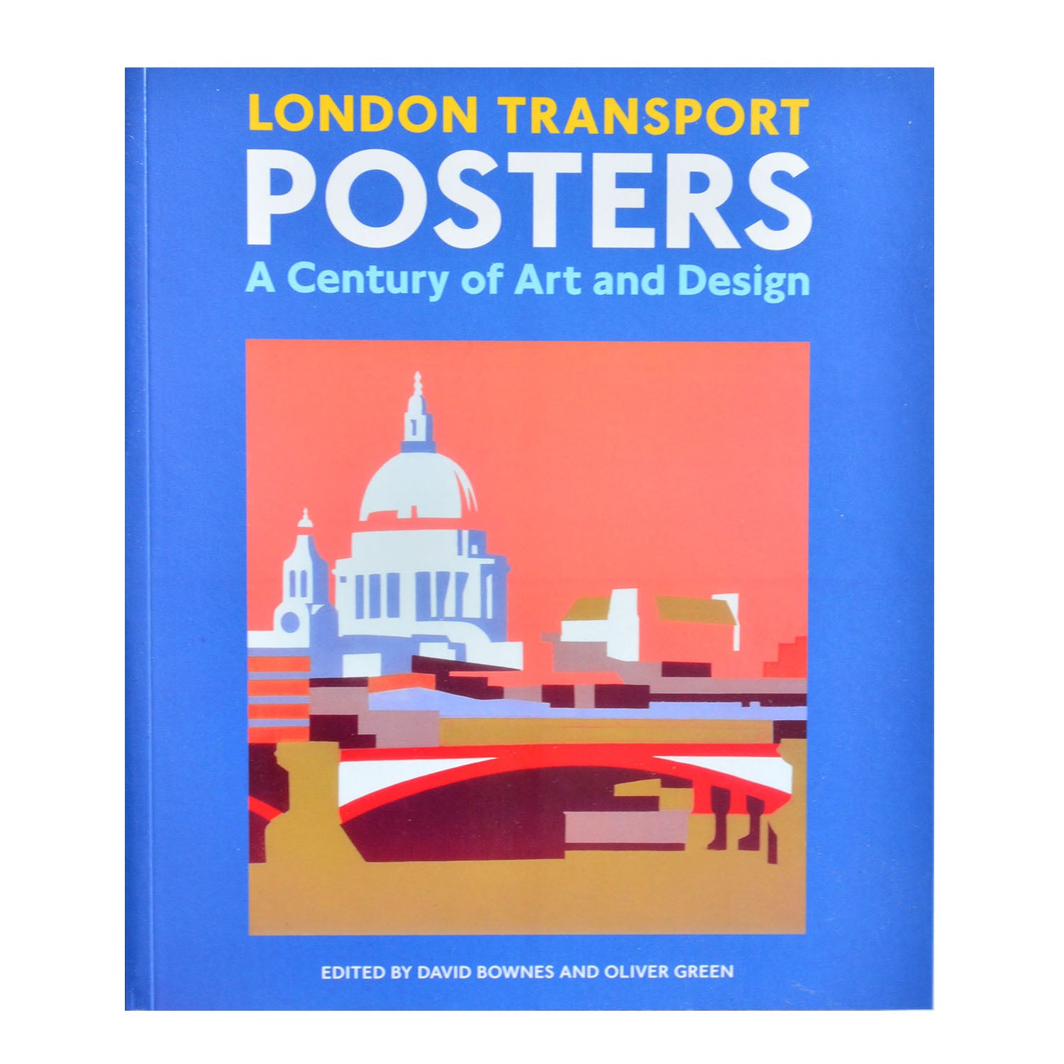 London Transport Posters. A Century of Art & Design.